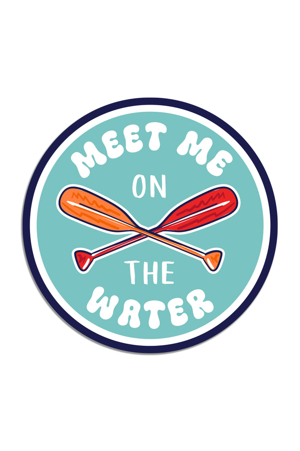 Meet Me on the Water Sticker
