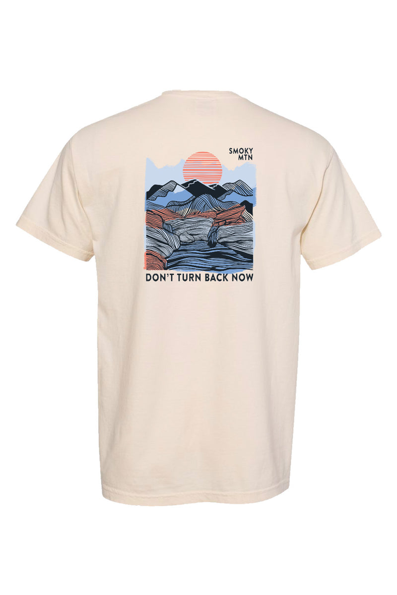 Don't Turn Back Now Short Sleeve Tee